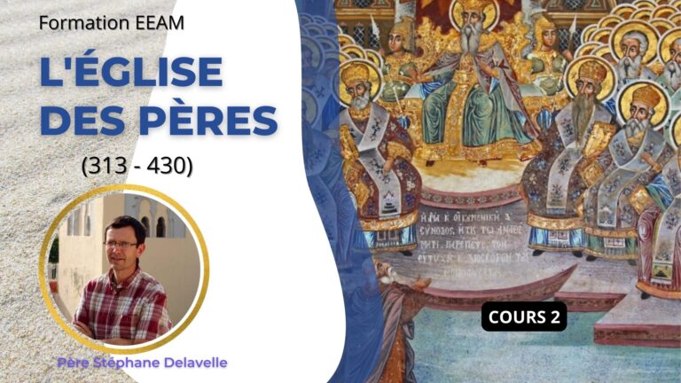 L’Église des pères (313 – 430) – Cours 2