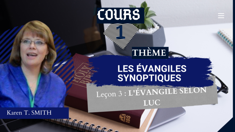 LES ÉVANGILES SYNOPTIQUES 3 : L’évangile selon Luc – Cours 1