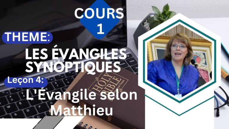 LES ÉVANGILES SYNOPTIQUES 4 : L’Évangile selon Matthieu –  Cours 1