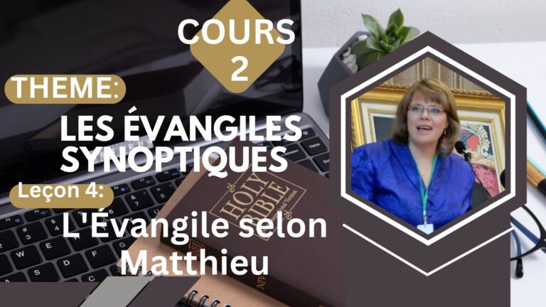 LES ÉVANGILES SYNOPTIQUES 4 : l’évangile selon Matthieu – Cours 2