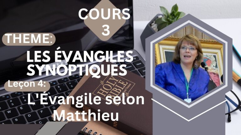 LES ÉVANGILES SYNOPTIQUES : l’évangile selon Matthieu – Cours 3