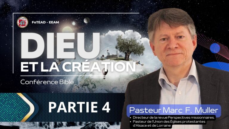 DIEU ET LA CREATION Partie 4